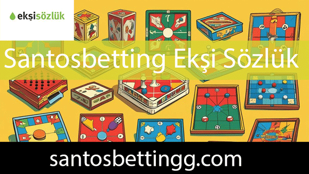 Santosbetting ekşi sözlük yazılarıyla güven vermektedir.